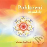 Pohlazení, mandaly - Zlatka Adolfová - kniha z kategorie Spiritualita