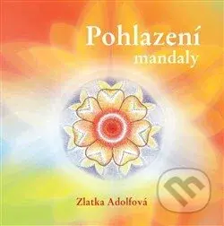 Pohlazení, mandaly - Zlatka Adolfová - kniha z kategorie Spiritualita