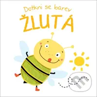 Dotkni se barev: Žlutá - kniha z kategorie Pro děti