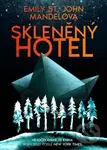 Skleněný hotel - Emily St. John Mandel