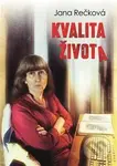 Kvalita života - Jana Rečková - kniha z kategorie Společenská beletrie