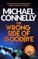 The Wrong Side of Goodbye - Michael Connelly - kniha z kategorie Detektivky
