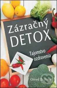 Zázračný detox - Ottfried Weise - kniha z kategorie Diety a zdravá výživa