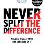 Never Split the Difference (Negotiating as If Your Life Depended on it) - kniha z kategorie Psychologie
