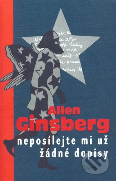Neposílejte mi už žádné dopisy - Allen Ginsberg - kniha z kategorie Poezie