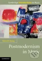 Postmodernism in Music - Kenneth Gloag - kniha z kategorie Odborné a naučné