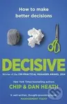 Decisive (How to Make Better Decisions) - Dan Heath - kniha z kategorie Odborné a naučné