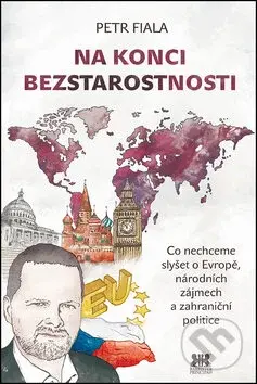 Na konci bezstarostnosti - Petr Fiala - kniha z kategorie Politologie a politika
