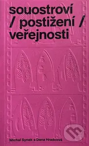 souostroví / postižení / veřejnosti - Dana Hradcová