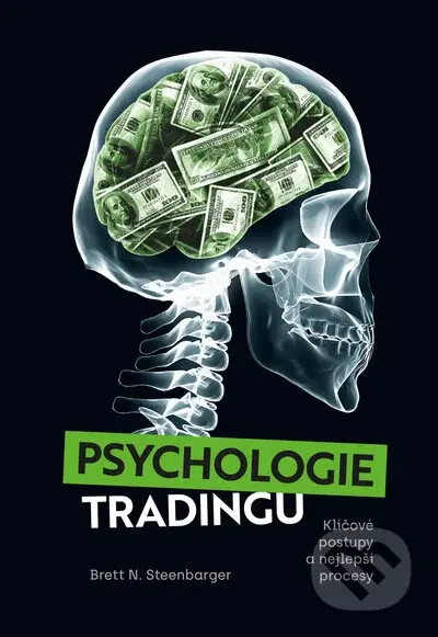 Psychologie tradingu - Brett N. Steenbarger - kniha z kategorie Management
