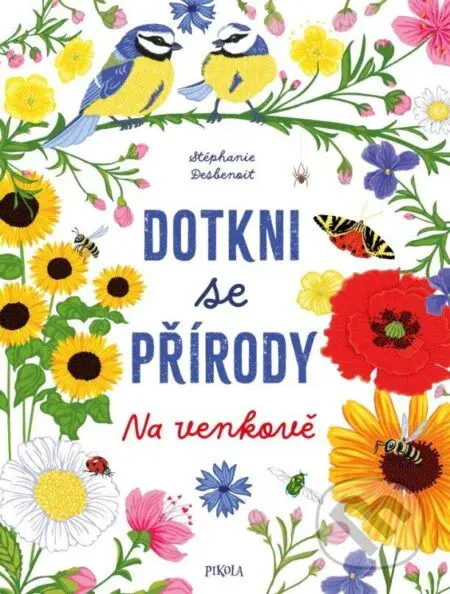 Dotkni se přírody: Na venkově - Stéphanie Desbenoit - kniha z kategorie Pro děti
