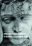 Křehká tvář rozvoje v globalizovaném světě (Kritické výzvy Populorum progressio (1967) a interdisciplinární analýzy mezinárodního rozvoje a chudoby) …