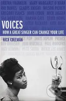 Voices (How a Great Singer Can Change Your Life) - Nick Coleman - kniha z kategorie Hudba
