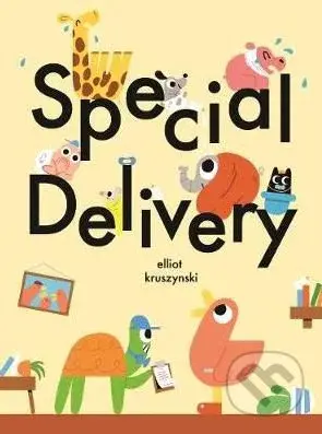Special Delivery - Elliot Kruszynski - kniha z kategorie Pohádky