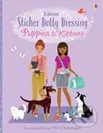 Sticker Dolly Dressing Puppies and Kittens - Fiona Watt, Lucy Bowman (ilustrácie), Antonia Miller (ilustrácie), Stella Baggott (ilustrácie) - kniha z…
