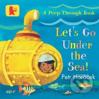 Let's Go Under the Sea! - Petr Horáček - kniha z kategorie Pro děti