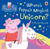Peppa Pig: Where's Peppa's Magical Unicorn? (A Lift-the-Flap Book) - kniha z kategorie Pro děti