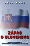 Zápas o Slovensko (Zborník dokumentov spoločenstva Kresťanské Slovensko) - kniha z kategorie Reportáže a publicistika