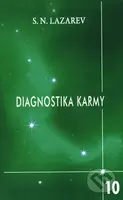 Diagnostika karmy 10 - Sergej N. Lazarev - kniha z kategorie Spiritualita