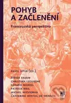 Pohyb a začlenění (Francouzská perspektiva) - Pavel Sitek - kniha z kategorie Sociologie