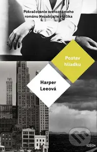Postav hliadku - Harper Lee