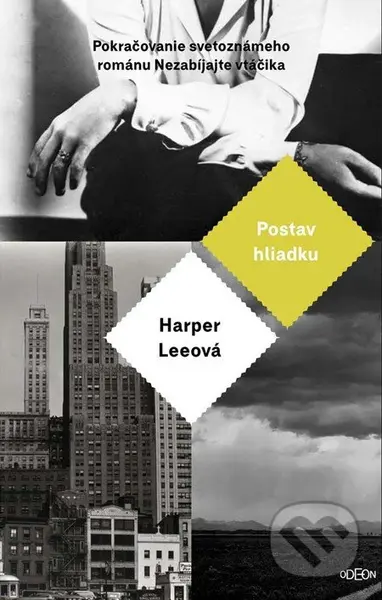 Postav hliadku - Harper Lee - kniha z kategorie Společenská beletrie