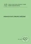 Energetická strojní zařízení - Jiří Šťastný - kniha z kategorie Vysoké školy