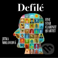 Five Star Clarinet, Jitka Molavcová: Defilé - Five Star Clarinet, Jitka Molavcová