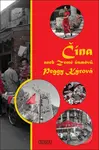 Čína aneb Země úsměvů - Peggy Kýrová - kniha z kategorie Cestopisy z Asie