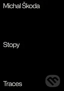 Stopy / Traces - Michal Škoda - kniha z kategorie Malířství