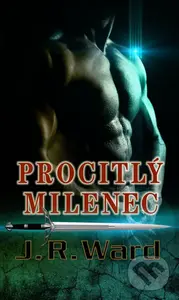 Procitlý milenec - J.R. Ward