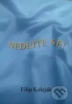 Nedejte se! - Filip Koleják