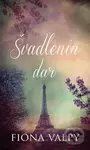 Švadlenin dar - Fiona Valpy - kniha z kategorie Společenská beletrie