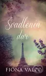 Švadlenin dar - Fiona Valpy