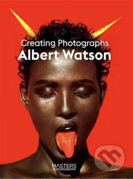 Creating Photographs - Albert Watson - kniha z kategorie Fotografie