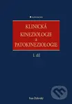 Klinická kineziologie a patokineziologie (1. díl, 2. díl) - kniha z kategorie Medicína