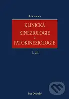 Klinická kineziologie a patokineziologie (1. díl, 2. díl) - kniha z kategorie Medicína