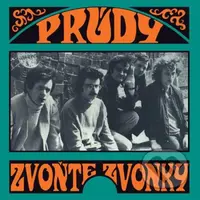 Prúdy: Zvoňte, Zvonky - Prúdy