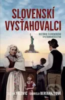 Slovenskí vysťahovalci (História slovenského vysťahovalectva) - kniha z kategorie Historie