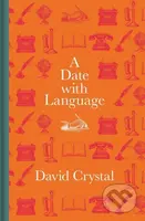 Date with Language (Fascinating Facts, Events and Stories for Every Day of the Year) - kniha z kategorie Humanitní a společenské vědy