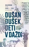 Deti v daždi (Kalendár na roky 2020 - 2021 po narodení Krista) - kniha z kategorie Společenská beletrie