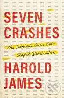Seven Crashes (The Economic Crises that Shaped Globalization) - kniha z kategorie Ekonomie
