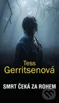 Smrt čeká za rohem - Tess Gerritsen