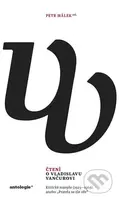 Čtení o Vladislavu Vančurovi (Kritické rozepře (1923—1969) anebo „Pravda se zle oře“) - kniha z kategorie Literární věda