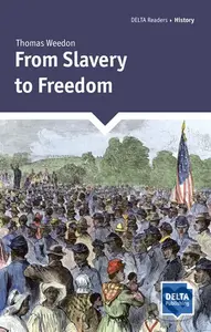 From Slavery to Freedom