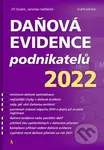 Daňová evidence podnikatelů 2022 - Jiří Dušek, Jaroslav Sedláček