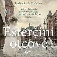 Esterčini otcové (Příběh židovské dívky vychované v rodině nacistického soudce) - audiokniha z kategorie Společenská beletrie