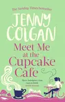 Meet Me At The Cupcake Cafe - Jenny Colganová
