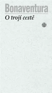 O trojí cestě - Bonaventura