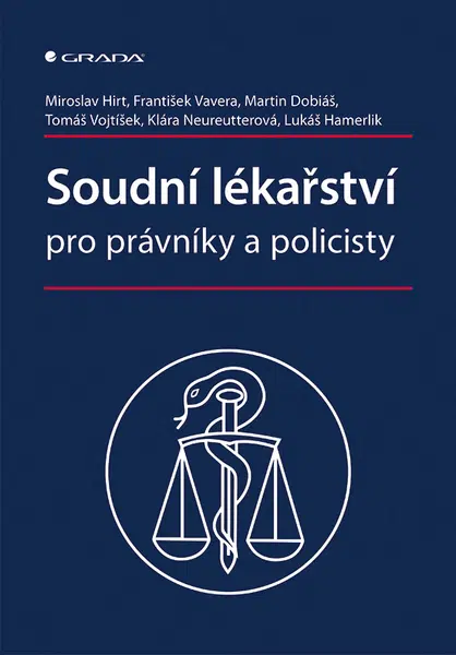 Soudní lékařství pro právníky a policisty, Hirt Miroslav